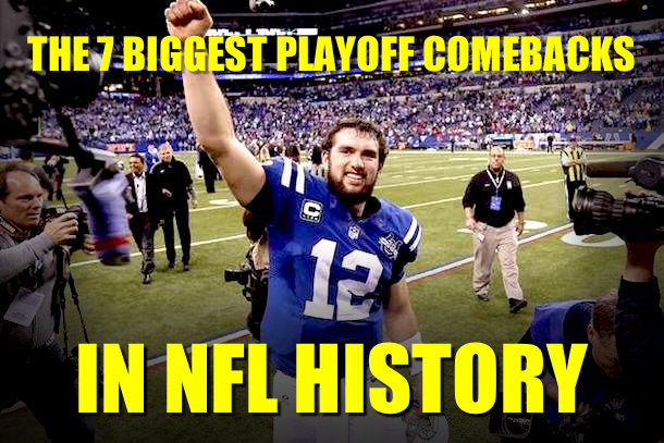 the-7-biggest-playoff-comebacks-in-nfl-history-total-pro-sports